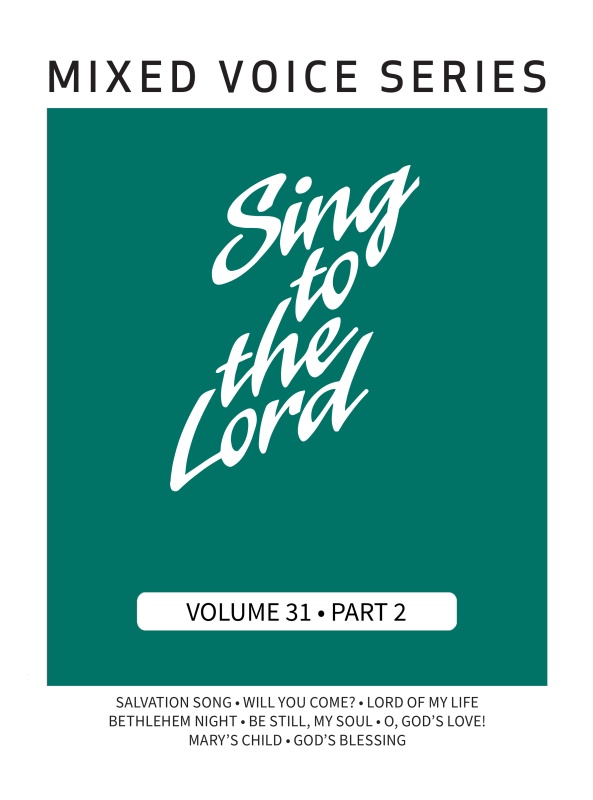 Sing to the Lord, Mixed Voice Series, Volume 31 Part 2