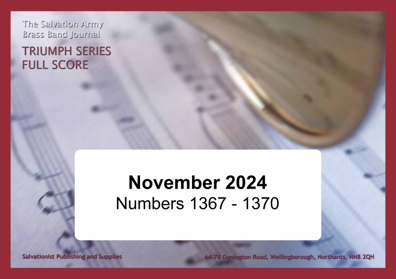 Triumph Series Brass Band Journal, Numbers 1367 - 1370, November 2024