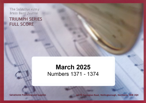 Triumph Series Brass Band Journal, Numbers 1371 - 1374, March 2025